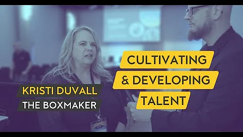 Kristi Duvall on Cultivating Internal Talent