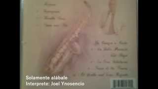 Video thumbnail of "Solamente alábale"