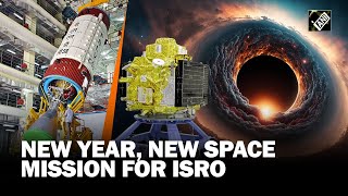 New mission for ISRO on New Year 2024; all set to launch XPoSat to study black hole emissions