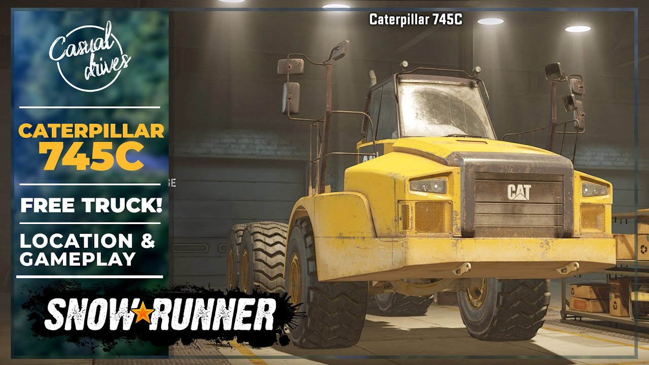 Snowrunner CAT 745C Location and Gameplay // Casual Drives YouTube