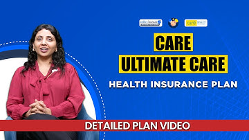 Best Health Insurance 2025 | Care Ultimate Care Plan | Benefits, Coverage & Premium Explained