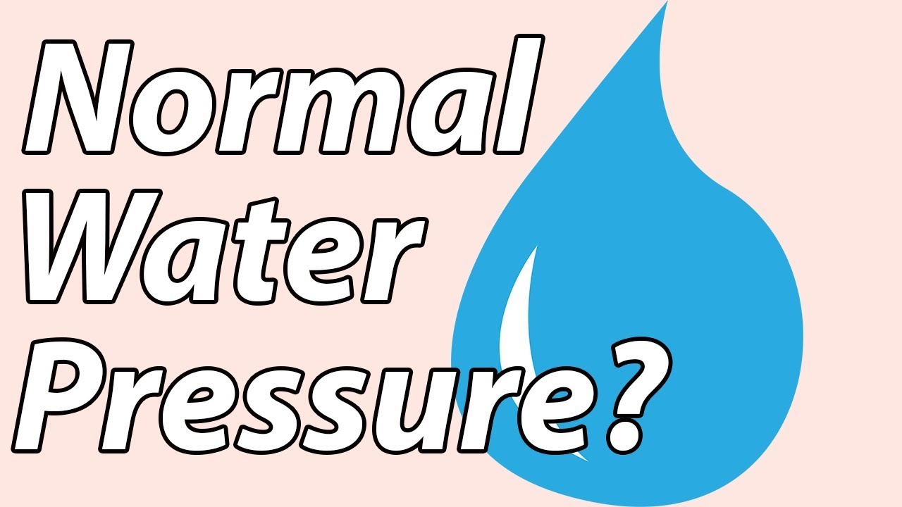What Is Considered Normal Water Pressure YouTube What Is Considered Normal Water Pressure YouTube