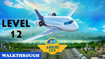 Airport City - Level 12 - Complete Gameplay