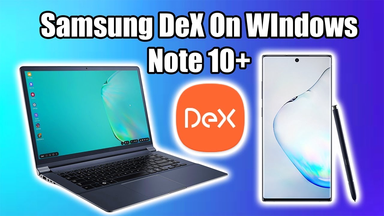 Samsung Note 10 Dex