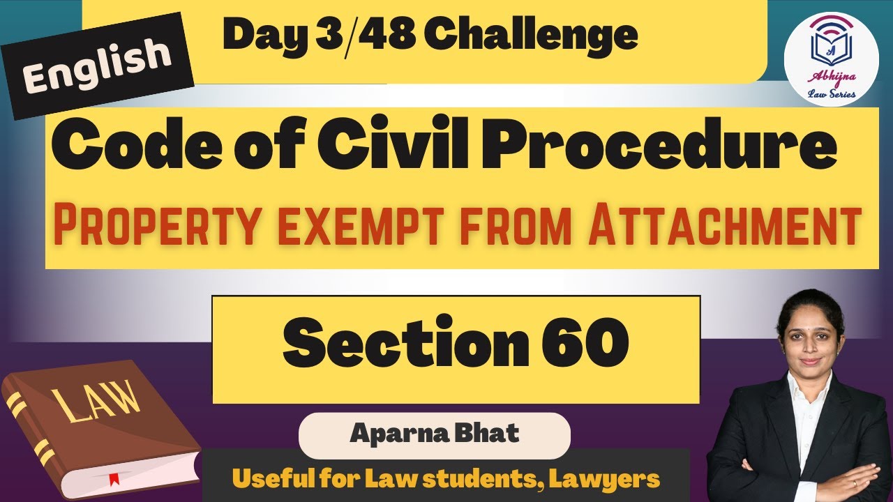 Section 60 of Code of Civil Procedure Properties Exempt from Attachment lDay 3/48(English  lectures)