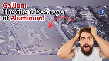 Gallium The Silent Destroyer of Aluminum!