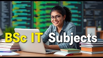 BSc IT Subjects | BSc IT Course Details | BSCIT First Year Subject | BSc IT Syllabus Semester 1