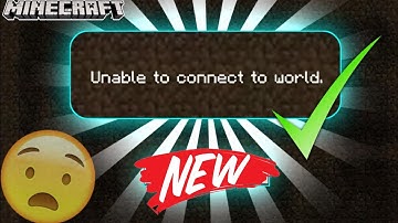 How To Fix Unable To Connect To World Problem Minecraft | Unable To Connect To World Fixed 100% MCPE