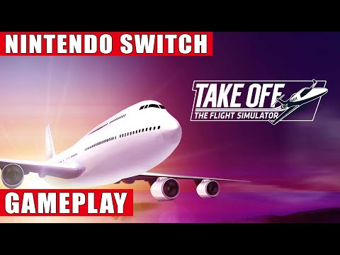 Take Off - The Flight Simulator Nintendo Switch Gameplay