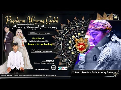 Live Sumedang  Wayang Golek (PMP) Dalang Dandan Dede Amung s (lakon Karna tanding)