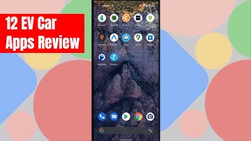 Review & Testing of my Best 12 Apps for EV / Electric Car Drivers (4K)