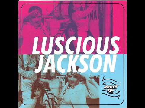 Luscious Jackson - Naked Eye (1996 Radio Edit) HQ