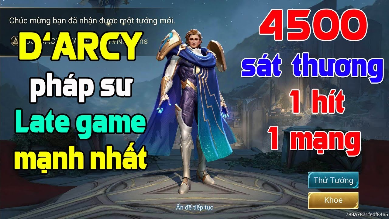 Liên quân mobile Tướng mới D'ARCY ra mắt Pháp sư Late game mạnh nhất 1 hít 4500 sát thương phép
