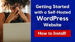 How to Install a Self-Hosted WordPress Website |  Tips for Authors and Entrepreneurs