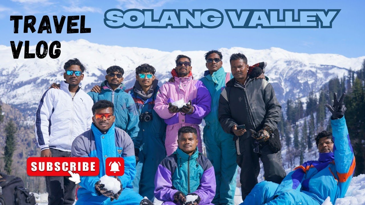 TRAVEL VLOG II manali to solang valley