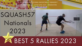 British National Squash57 Championship Best 5 rallies 2023