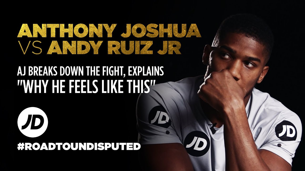 Anthony Joshua Explains Andy Ruiz Jr Fight Round By Round