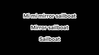 Mirror, Sailboat (lyrics) (Dantdm)