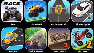 Drive Mad,Hill Climb 2,Taxi Run,Earn To Die 2, Vehicle Master,Race, Car Survival 3d,Pick Me Up 3d screenshot 4