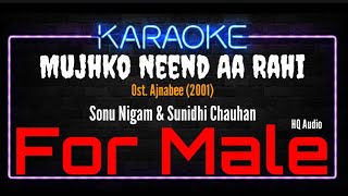Karaoke Mujhko Neend Aa Rahi ( For Male ) - Sonu Nigam & Sunidhi Chauhan Ost. Ajnabee (2001)