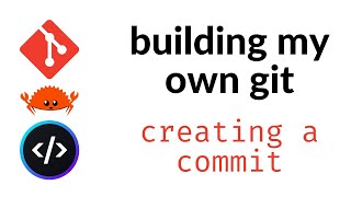 CodeCrafters build your own git in Rust - commit