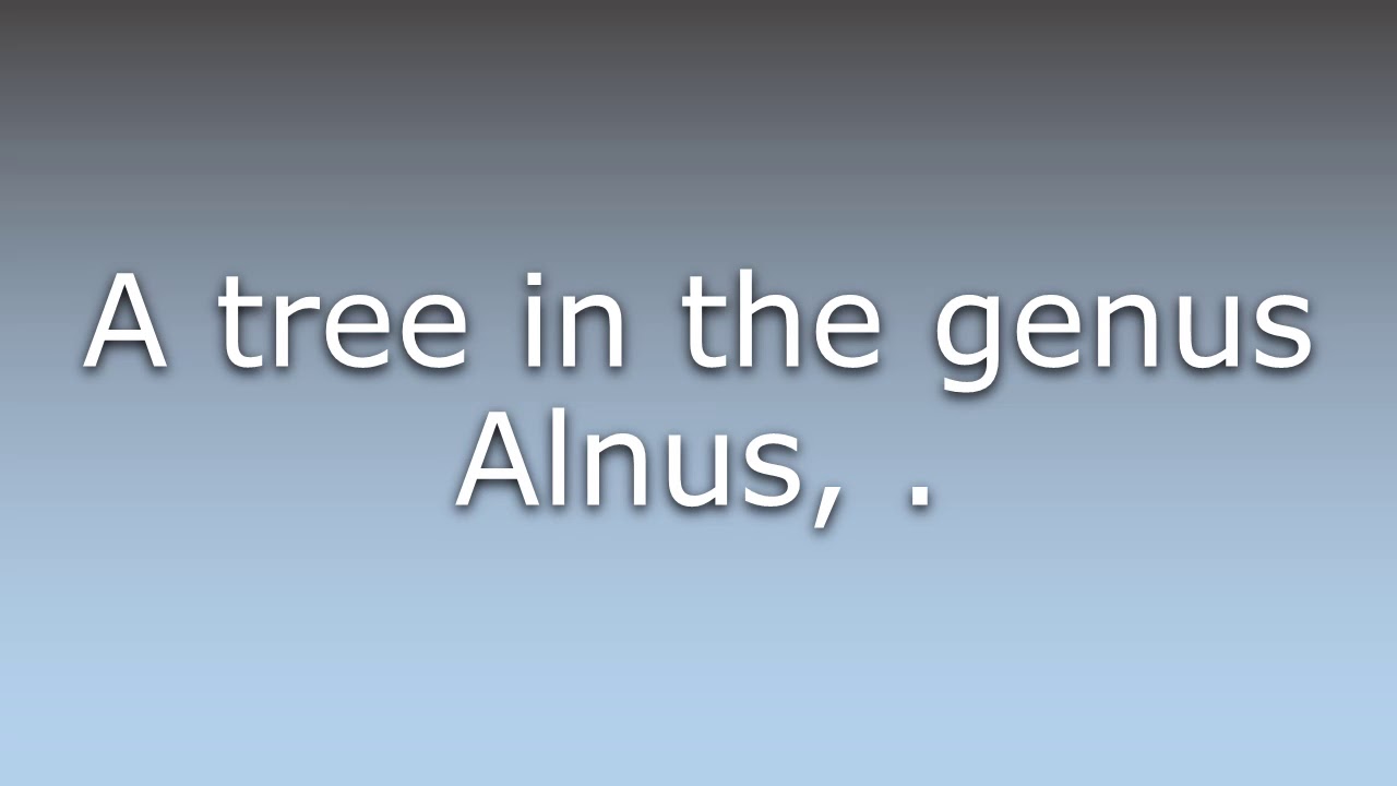 What does Green alder mean? YouTube