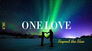 One love for the mother's pride (lyrics) song by Beyond the Blue