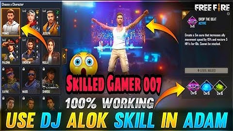 HOW TO USE DJ ALOK SKILL IN ADAM CHARACTER ! DJ ALOK ABILITY IN ADAM ! FREE FIRE TIPS & TRICKS !