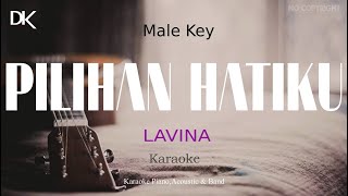 Pilihan Hatiku - Lavina (Male key Akustik)
