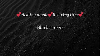 Healing musicRelaxing time  #relaxingmusic #peace #healingmusic #shorts  #relaxing #blackscreen