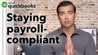 10 Expert Tips to Stay Payroll Compliant in 2021 | Presented by QuickBooks Payroll