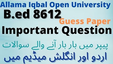 B.ed Guass paper course code 8612||B.ed important question 8612||B.ed past paper 8612||aiou pst papr