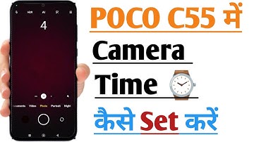 How to Set Camera Time In Poco C55 Phone | Poco C55 Camera Time Setting Kaise Kare |