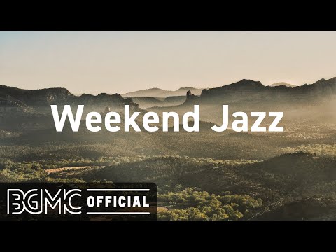 Weekend Jazz: Morning Cafe - Sweet Jazz & Bossa Nova Instrumental Music for Weekend Breakfast