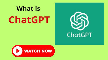 What is ChatGPT? OpenAI