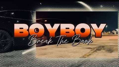 BoyBoy - Break The Bank (Official Music Video) Shot by @CaliReset 