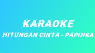 Karaoke Hitungan Cinta - Papinka Lirik Instrument Karaoke pop Duet HF Music
