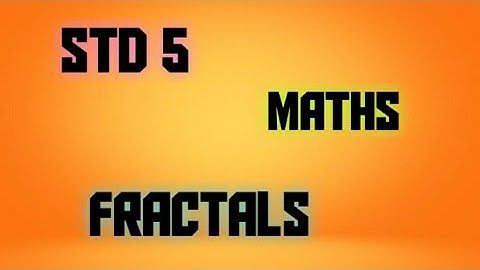5th std MATHS | FRACTALS