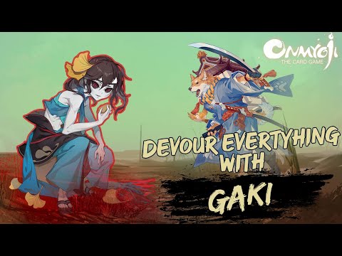 [Onmyoji The Card Game] Steal Your Opponent&rsquo;s Advantage ! | Gaki Deck Showcase