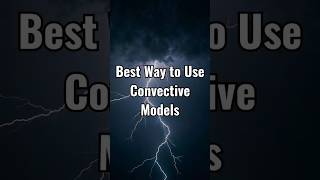 🤓🌪 Best Way to Use Convective Models #shorts #stormchasing #weather