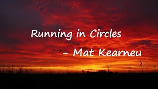 Mat Kearney - Running in Circles (Lyrics)