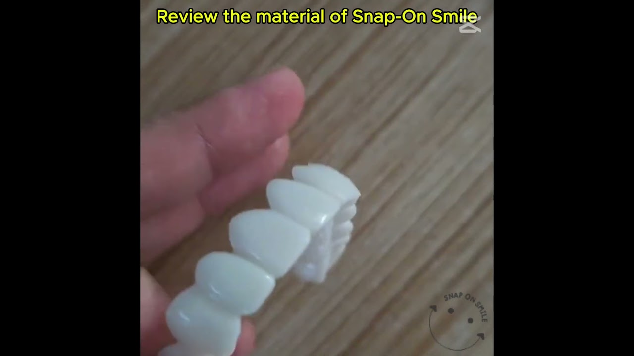 Review the material of Snap-On Smile