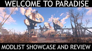 WELCOME TO PARADISE - Fallout 4 Modlist - Showcase & Review