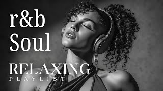Smooth R&B & Soul Mix ~ Chill Vibes for Relaxation | Modern Contemporary R&B Music Hits