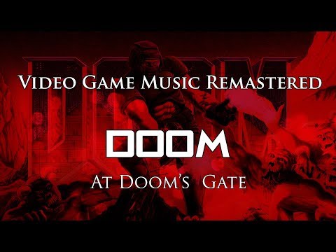 Doom - At Dooms Gate (Remastered)