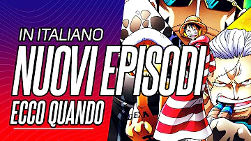 Quando escono i nuovi episodi di One Piece doppiati in italiano?