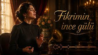 Fikrimin ince Gülü