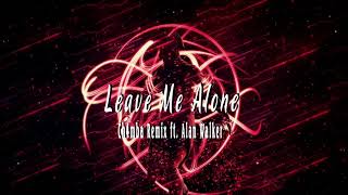 Leave Me Alone  - Ch4mba Remix ft. Alan Walker - EDM Tik Tok
