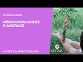 Mditation guide dancrage  avec laurent gheller 2022