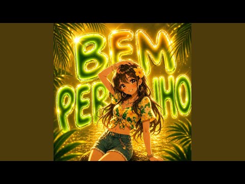 BEM PERTINHO (Sped Up)